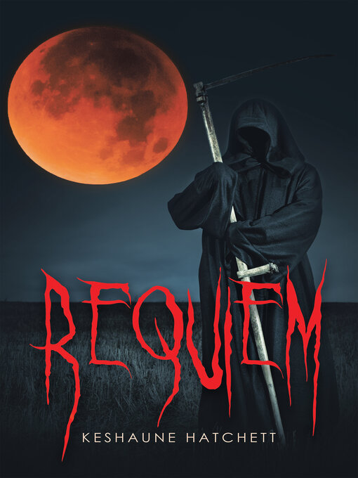 Title details for Requiem by Keshaune Hatchett - Available